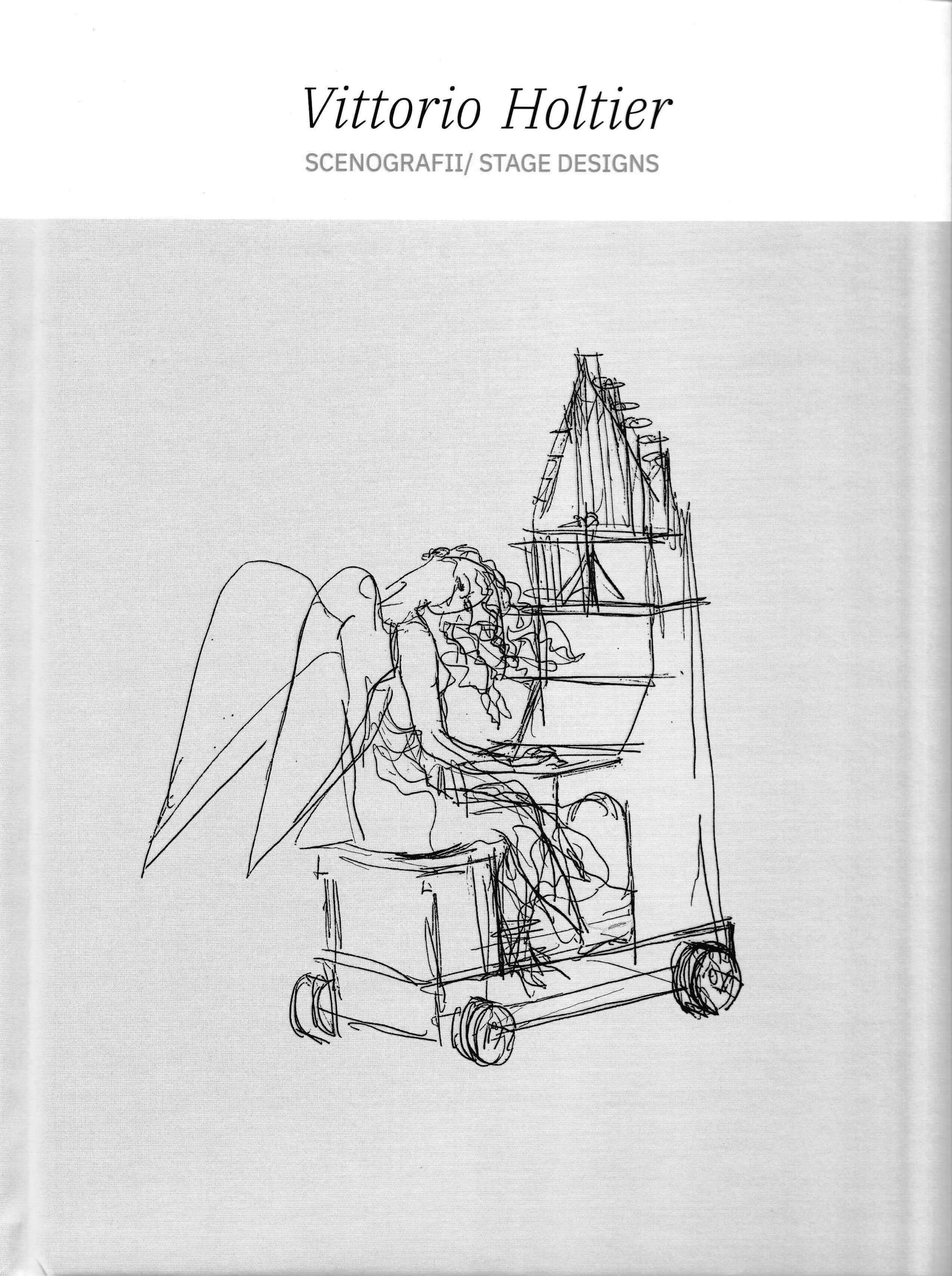 Coperta cărții ' Vittorio Holtier – Scenografii / Stage Designs'